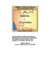 In the Supreme Court of the United States, October term, 1955, no. 10 original : State of Arizona, complainant, vs. State of California, Palo Verde Irrigation District, Imperial Irrigation District, Coachella Valley County Water District, the Metropolitan