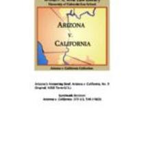 State of Arizona, complainant, v. State of California ... [et al.], defendants : United States of America, intervener : State of Nevada, intervener : State of New Mexico, impleaded : State of Utah, impleaded : before the Hon. Simon H. Rifkind, special mas