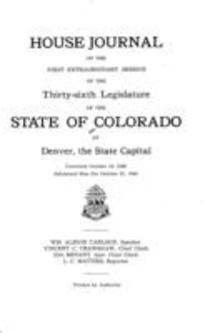 House Journal of the First Extraordinary Session of the Thirty-sixth Legislature of the State of Colorado at Denver, the State Capital