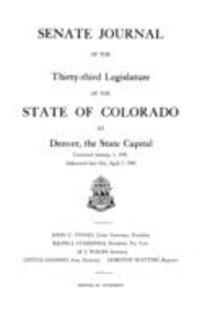House Journal of the Thirty-third Legislature of the State of Colorado at Denver, the State Capital