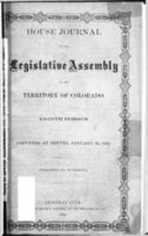 House Journal of the Legislative Assembly of the Territory of Colorado.