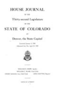 House Journal of the Thirty-second Legislature of the State of Colorado at Denver, the State Capital