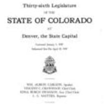 House Journal of the Thirty-sixth Legislature of the State of Colorado at Denver, the State Capital