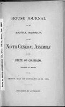 House Journal of the Extra Session of the Ninth General Assembly of the State of Colorado, Convened at Denver, on the Tenth Day of January, A. D. 1894.