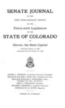 Senate Journal of the First Extraordinary Session of the Thirty-sixth Legislature of the State of Colorado at Denver, the State Capital
