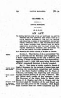 To Repeal Section one of an act Entitled "An act to Provide for the Erection and Completion of a State Capitol Building at the City of Denver. and Creating a Board of Management and Supervision," Approved April 1, 1889, the Same Being Section Three Hundre