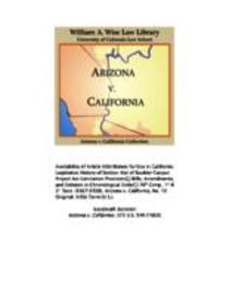 In the Supreme Court of the United States, October term 1956, no. 10 original : State of Arizona, complainant, v. State of California, Palo Verde Irrigation District, Imperial Irrigation District, Coachella Valley County Water District, the Metropolitan W