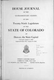 House Journal of the Extraordinary Session of the Twenty-ninth Legislature of the State of Colorado at Denver, the State Capital. Convened August 2, 1933. Adjourned Sine Die, August 18, 1933.